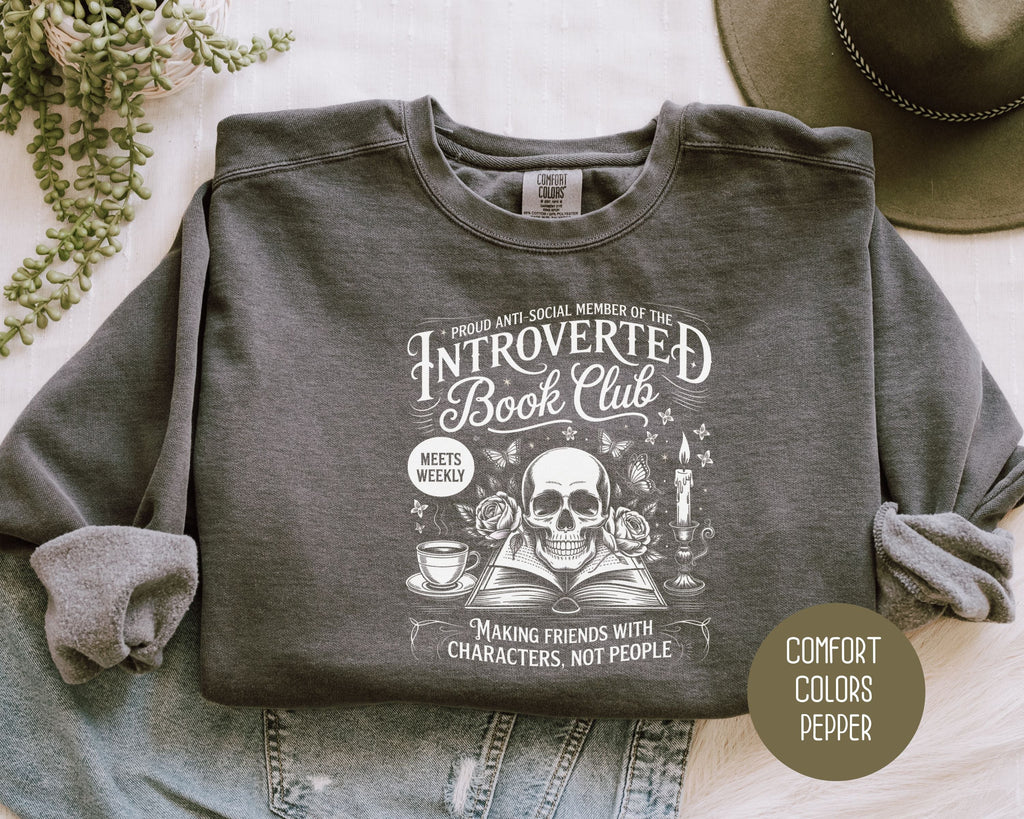 Anti-Social Member of Introverted Book Club Comfort Colors Sweatshirt